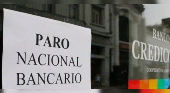 Esta semana: Paro de bancarios en reclamo contra una entidad privada